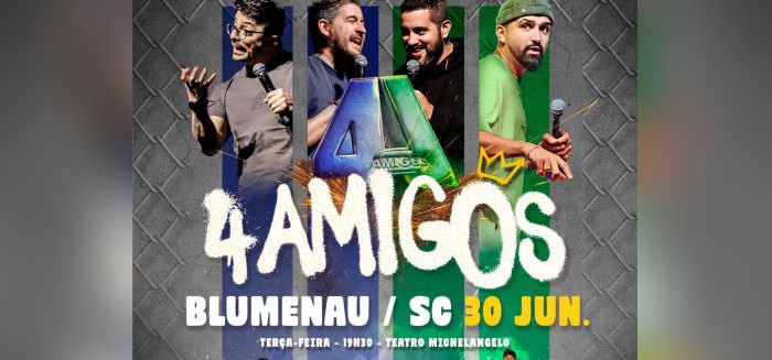 Stand-up 4 Amigos traz show especial de 10 anos a Blumenau